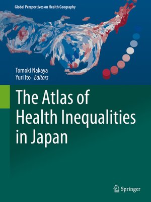 cover image of The Atlas of Health Inequalities in Japan